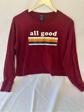 Forever 21 Maroon Cropped 'all good' Graphic Sweatshirt